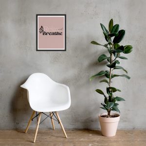 Relax & Breathe Framed poster