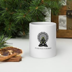 Pour Into Yourself Glossy Mug